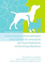 Guide pratique d aromatherapie chez l animal de compagnie